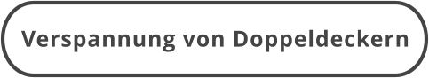 Verspannung von Doppeldeckern