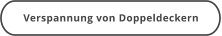 Verspannung von Doppeldeckern
